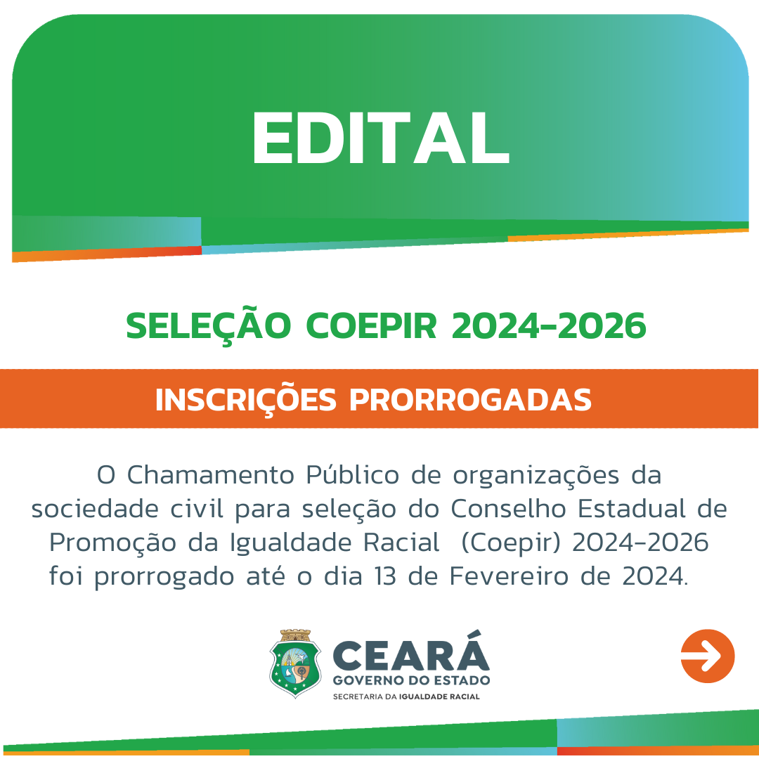 Seir prorroga prazo de inscrição de entidades para o novo Conselho de Igualdade Racial do Ceará (Coepir/CE)